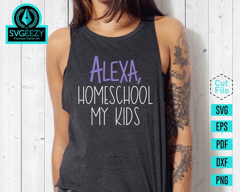 Download Alexa Homeschool My Kids SVG Distance Learning Online | Etsy