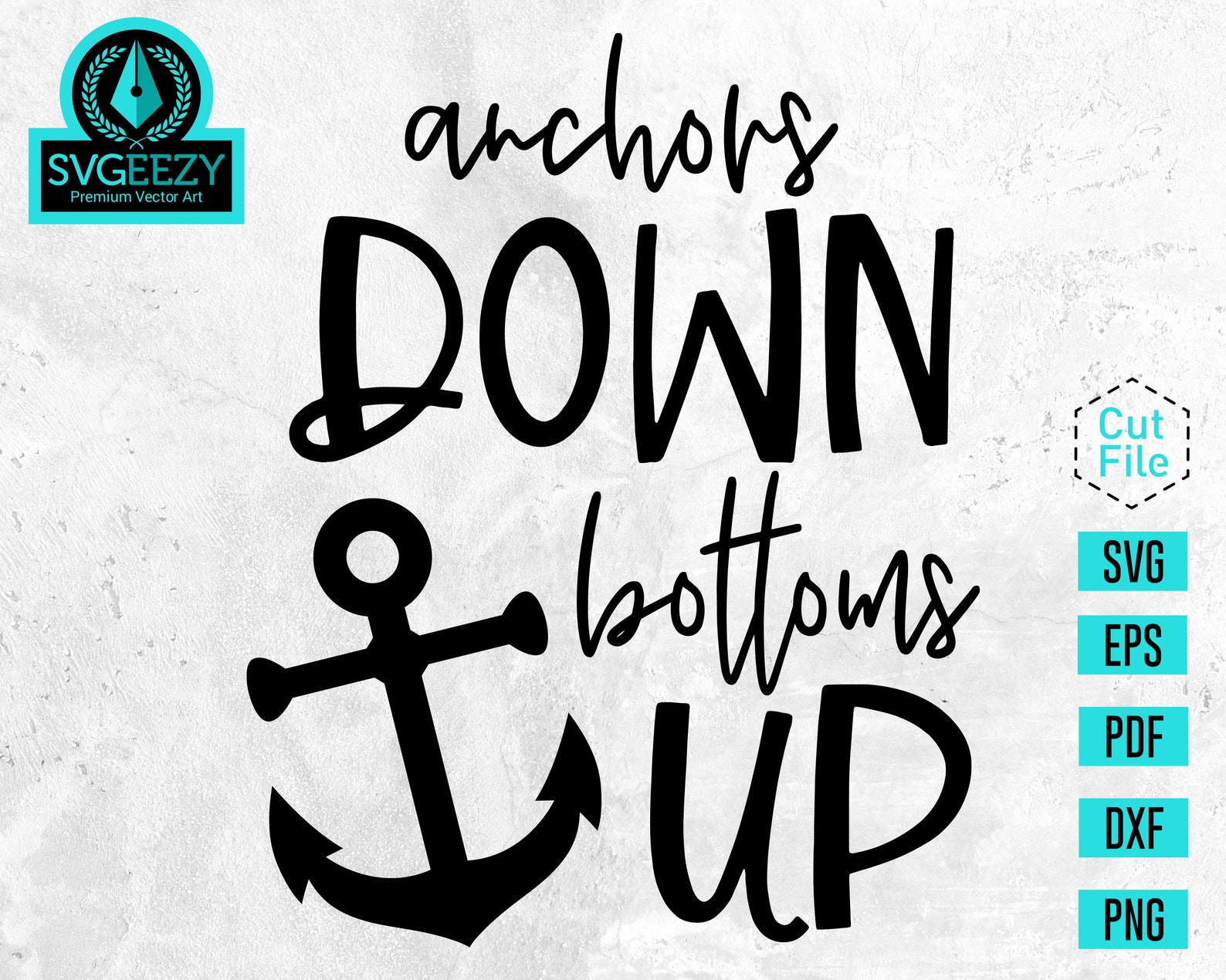 Anchors Down Bottoms up SVG Booze Cruise Cruise Control Etsy