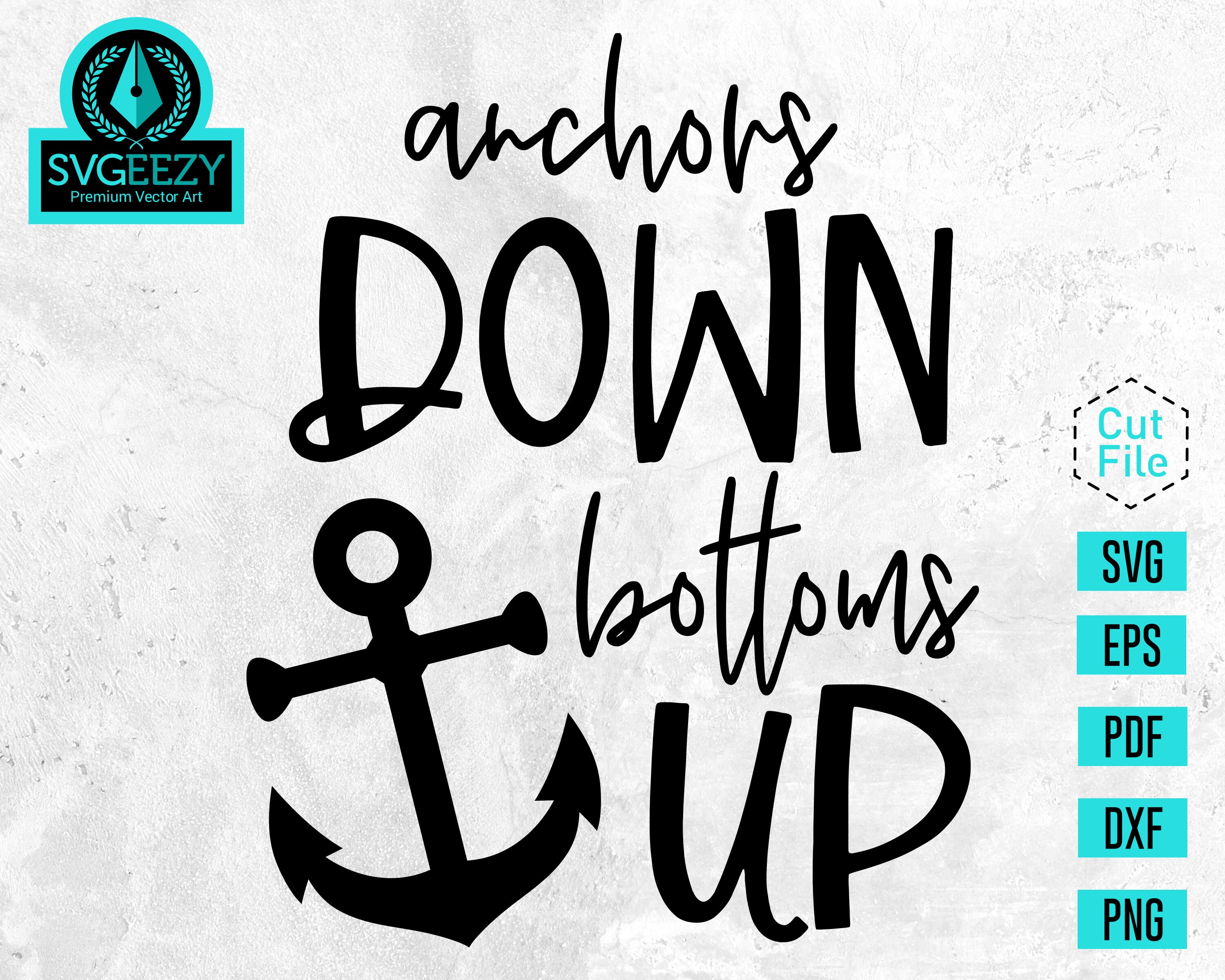 Anchors Down Bottoms up SVG Booze Cruise Cruise Control Etsy