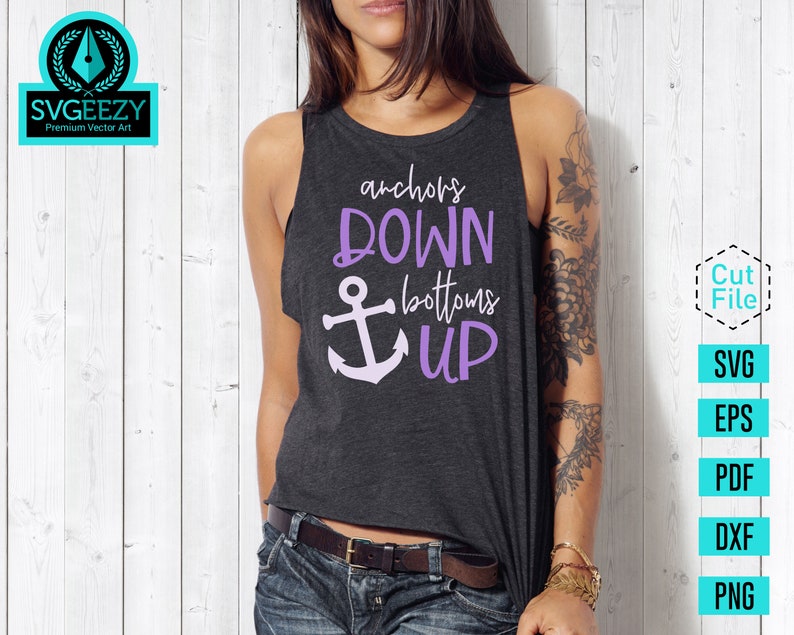 Anchors Down Bottoms up SVG Booze Cruise Cruise Control Etsy