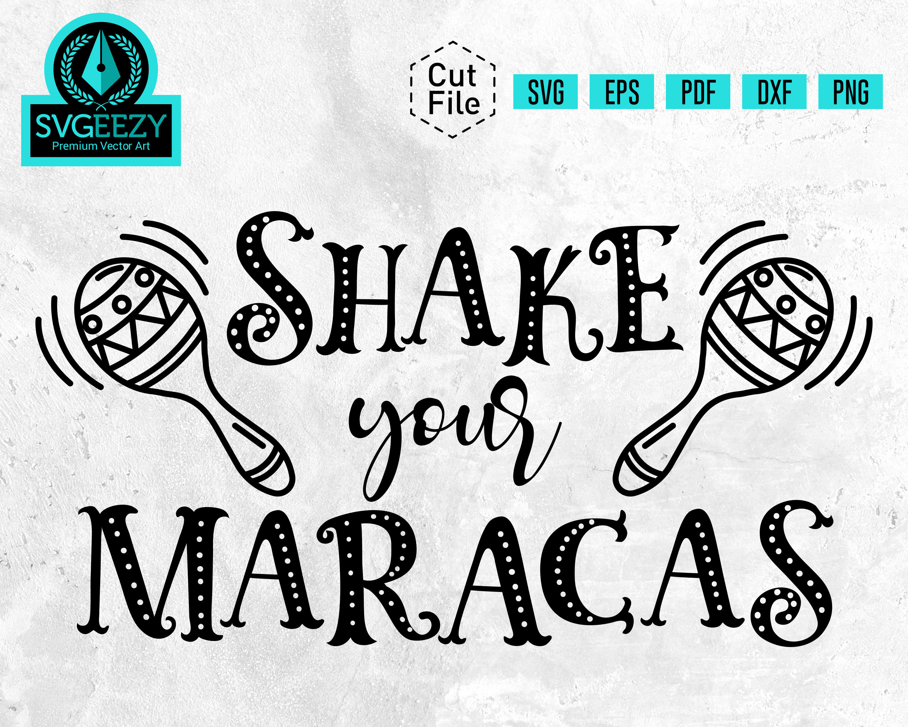 Shake Your Maracas SVG Shake Your Maracas Cinco De Mayo Etsy