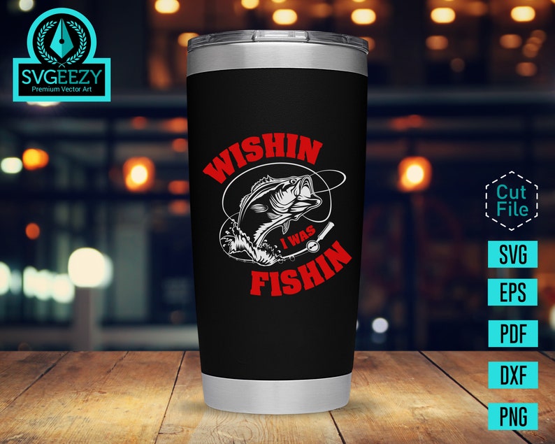 Wishin I was Fishin, Fishing SVG, Bass svg, Fishing Cut file, Fisherman Gift, Fishing Sign, Bass Fishing SVG, Fisherman svg, Fishing Hook image 6