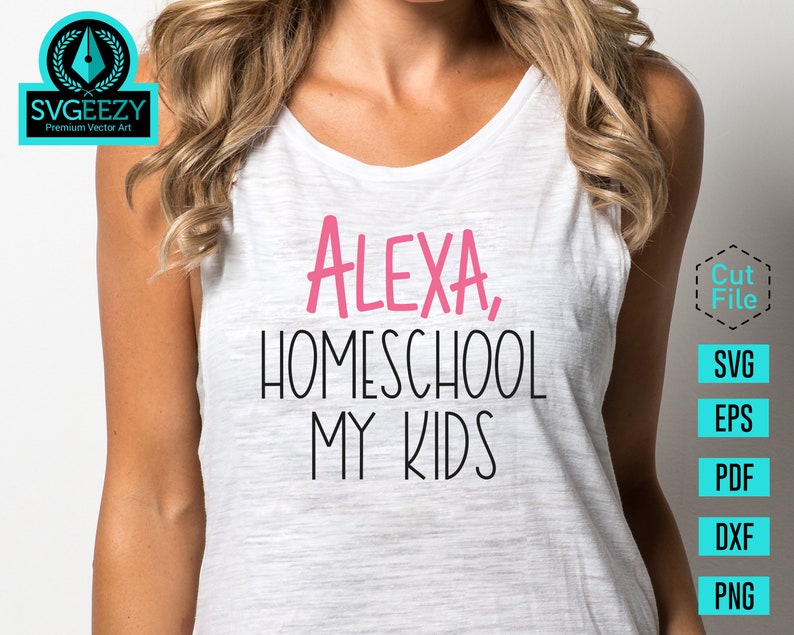 Download Alexa Homeschool My Kids SVG Distance Learning Online | Etsy
