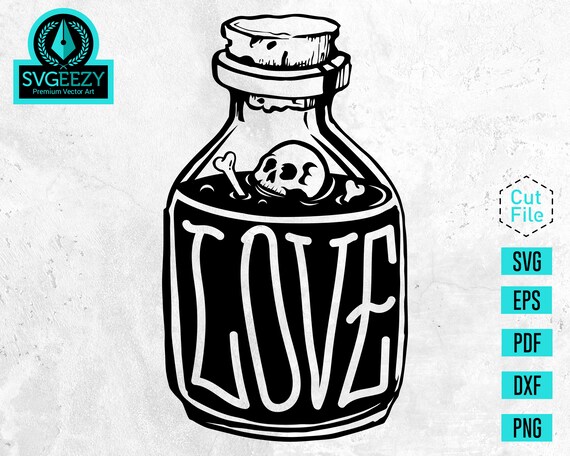 Download Love Potion Svg Poison Bottle Svg Bottle Of Love Svg Etsy