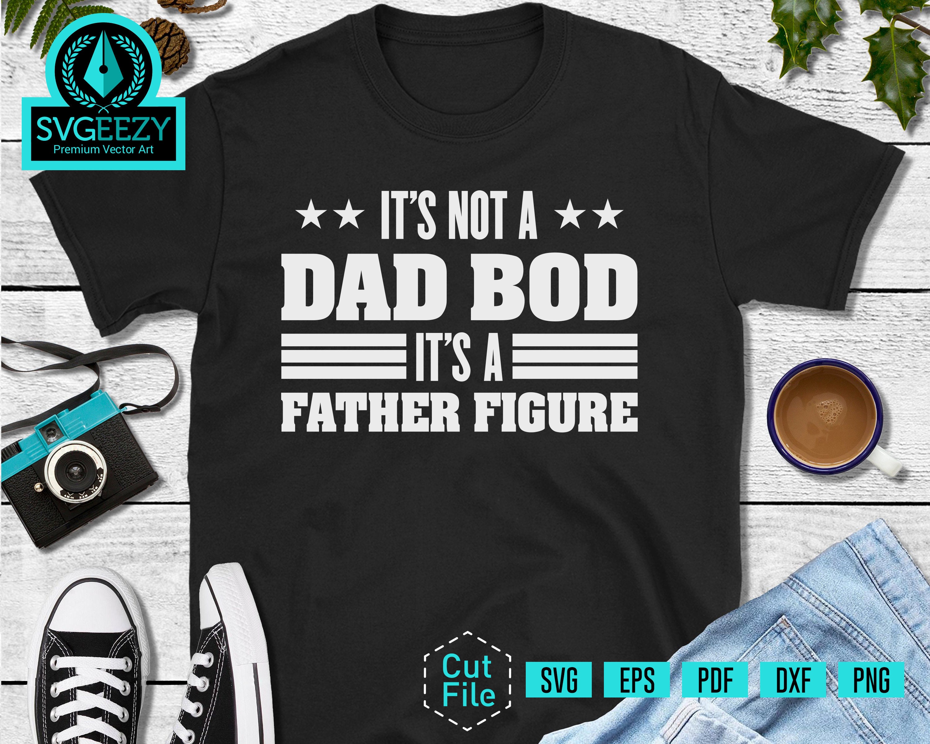 Download It's Not a Dad Bod It's a Father Figure SVG Fathers | Etsy