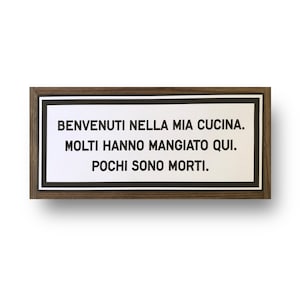 Free shipping, Italian kitchen- &quot;Welcome to my kitchen......&quot;  8 x 17 beautiful wood sign w/cedar edge frame, italian chef, italian cook,