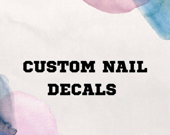 Custom Nail Decals