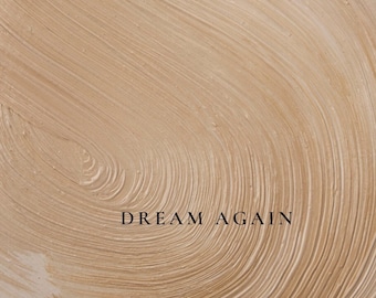 Phone Wallpaper- Dream Again
