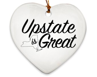 Upstate Is Great Christmas Ornament | Upstate New York | New York State Ornaments | Ny Christmas Decor |