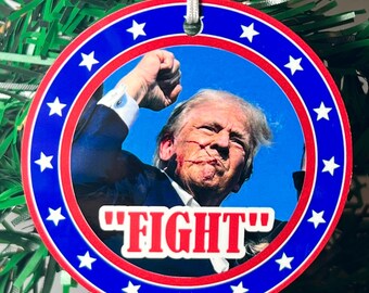 Trump Ornament FIGHT President Trump Rally , Christmas Keepsake. 3 inch MDF wood ornament.
