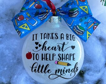 Teacher Christmas ornament disc. Takes big heart to shape little minds. School, teacher appreciation gift. Teacher Christmas , holiday
