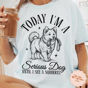Hoy soy un perro serio PNG, soy un perro serio SVG, camiseta de perro vintage, perro sarcástico Svg, camiseta de perro divertida Png, camiseta vintage divertida Png