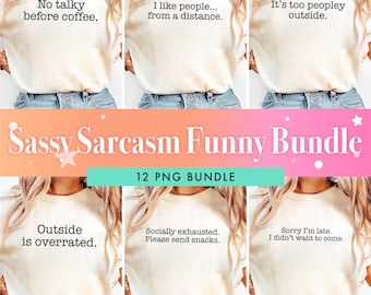 Sarcasm Funny Bundle Png, It's Too Peopley Outside Png, Funny Quote Png, Funny Humor Shirt, Sassy Quote Png, Sarcastic Quote Png,Funny Shirt