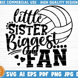 Plik SVG z napisem Little Sister Biggest Fan, wektor do druku, Volleyball SVG, Volleyball Sister SVG, Sister Shirt Print SVG, Fan SVG