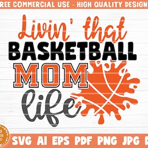Living That Basketball Mom Life Svg Plik do cięcia, Wektorowy clipart do druku, Love Basketball Svg, Koszulka z cytatem fana koszykówki Svg, Clipart