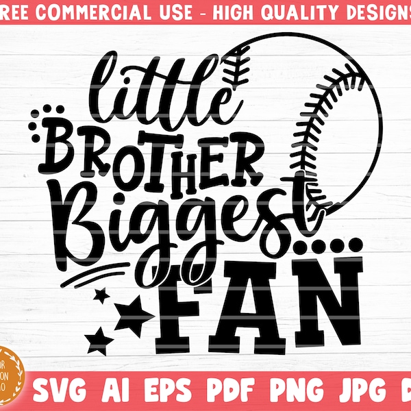 Little Brother Biggest Fan SVG Cut File, Vector Printable Clipart, Baseball SVG, Softball Svg, Baseball Brother SVG, Brother Shirt Print Svg