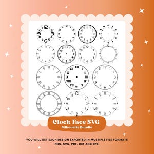 May include: A collection of clock face designs in black and white. The image includes various styles, such as Roman numerals and Arabic numerals. Text on the image reads "Clock Face SVG Silhouette Bundle" and "YOU WILL GET EACH DESIGN EXPORTED IN MULTIPLE FILE FORMATS PNG, SVG, PDF, DXF AND EPS."