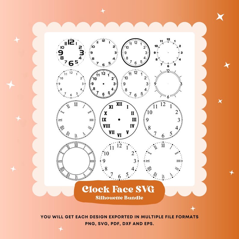 May include: A collection of clock face designs in black and white. The image includes various styles, such as Roman numerals and Arabic numerals. Text on the image reads "Clock Face SVG Silhouette Bundle" and "YOU WILL GET EACH DESIGN EXPORTED IN MULTIPLE FILE FORMATS PNG, SVG, PDF, DXF AND EPS."