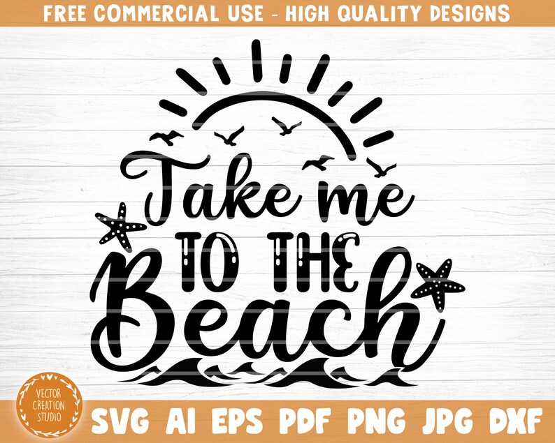 Clip Art Summer Beach Quote Svg Beach Life Svg Beach Quote Cricut Vector Printable Clipart Sea Life Svg Take Me To The Beach Svg File Art Collectibles
