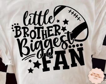 Kleiner Bruder größter Fan SVG-Schnittdatei, druckbare Vektor-Clipart, Fußball SVG, Fußball Bruder SVG, Bruder Shirt Druck svg, Fan svg