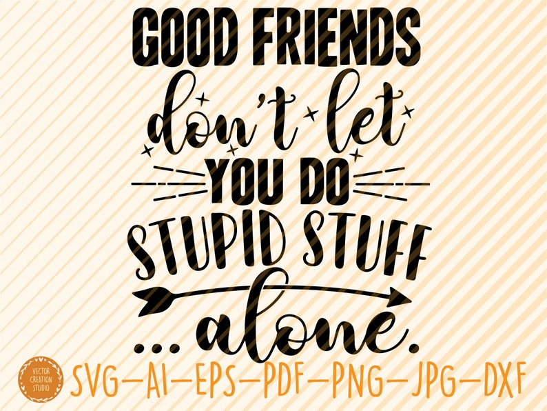 Free Free Good Friends Svg 78 SVG PNG EPS DXF File