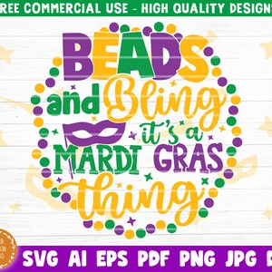 Beads And Bling SVG, Mardi Gras SVG PNG, Funny Mardi Gras Svg, Fat Tuesday Svg, Mardi Gras Shirt Svg, Fleur De Lis Svg, Silhouette Cricut