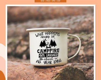 Lo que sucede alrededor de la fogata svg, camping SVG paquete, camping svg, camp life svg, camper svg, verano svg, aventura svg, cricut SVG PNG