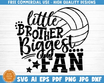 Little Brother Biggest Fan SVG Cut File, Vector Printable Clipart, Volleyball SVG, Volleyball Brother SVG, Brother Shirt Print Svg, Fan Svg