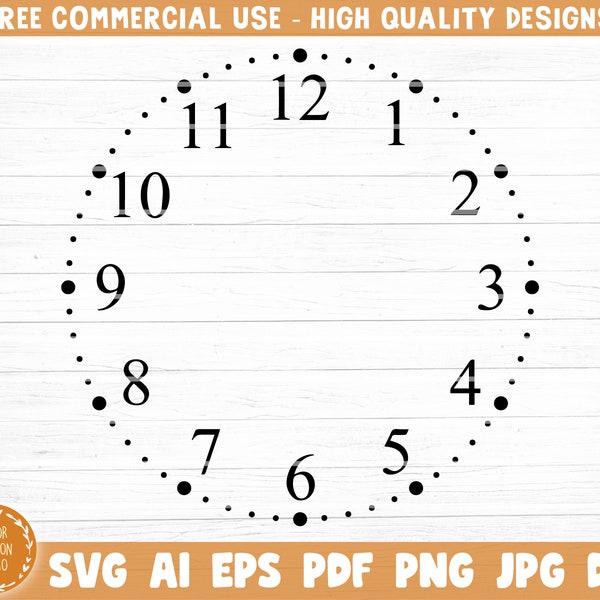 Clock Face Svg File, Clock Face Template Vector Printable Clipart, Clock Face Cricut, Clock Face Silhouette, Clock Face Decal