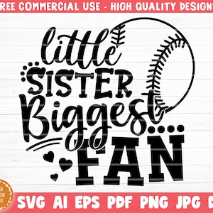 Little Sister Biggest Fan SVG Cut File, Vector Printable Clipart, Baseball SVG, Softball Svg, Baseball Sister SVG, Sister Shirt Print Svg