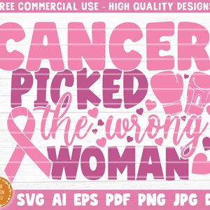 Cancro scelto la donna sbagliata Svg Cut File, Vector Printable Clipart, Cancer Quote Svg, Cancro Dicendo Svg, Cancro Cancro Bundle Svg