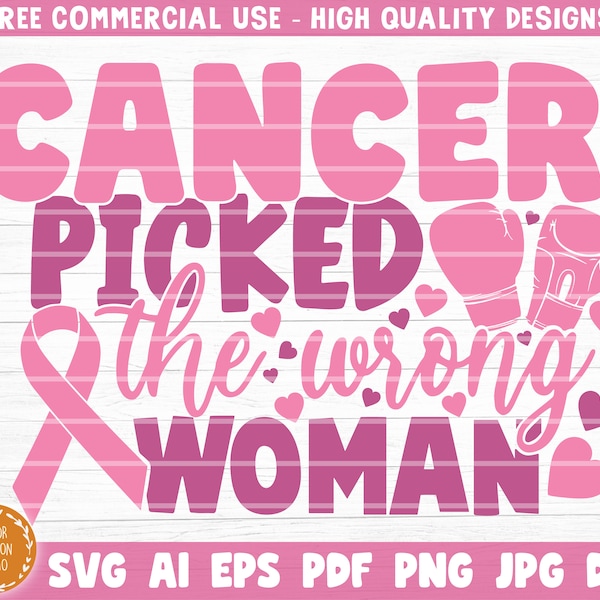 Cancer Picked The Wrong Woman Svg Cut File, Vector Printable Clipart, Cancer Quote Svg, Cancer Saying Svg, Breast Cancer Bundle Svg