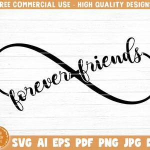 Forever Friends Infinity Sign Svg File, Vector Printable Clipart, Friendship Quote Svg, Friendship Saying Svg, Funny Friendship Svg