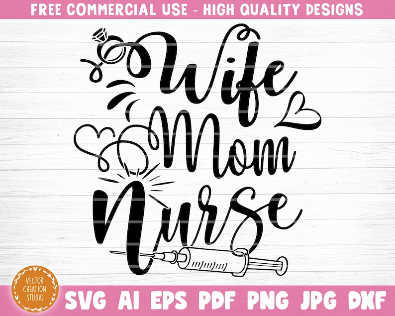 Download Nurse Quote Svg Nurses Svg Wife Mom Nurse Printable Vector Clipart Wife Mom Nurse Cricut Wife Mom Nurse Svg File Wife Mom Nurse Sign Svg Clip Art Art Collectibles Kromasol Com