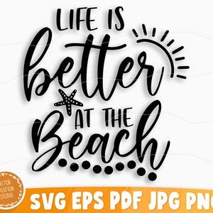 La vita è migliore al file in formato Svg della spiaggia, Clipart stampabile vettoriale, Summer Beach Quote Svg, Beach Quote Cricut, Beach Life Svg, Sea Life Svg