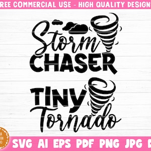 May include: Black and white design with the text "Storm Chaser" and a stylised tornado. Below the text is "Tiny Tornado" with another stylised tornado.