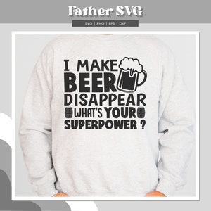Eu faço a cerveja desaparecer Svg, Dad Svg, Father Svg, Father’s Day Svg, Dad Quote Svg, Best Dad Ever Svg, Daddy Svg, Dad Svg Bundle, Svg Cricut