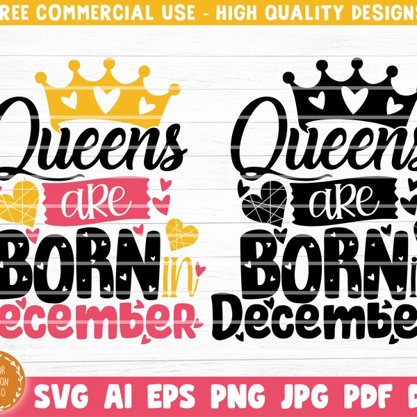 Queens Are Born In December Svg File, Queens Are Born In December Vector Printable Clipart, Birthday Quote Svg, Birthday Queen Sign, Gift