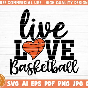 Live Love Basketball Svg Plik do cięcia, Wektorowy clipart do druku, Love Basketball Svg, Koszulka z cytatem fana koszykówki Svg, Basketball Life Svg