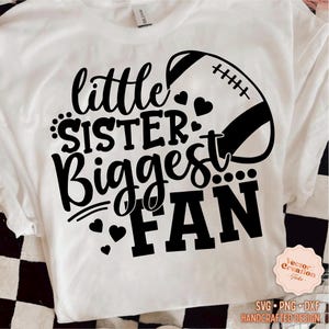 Kleine zus grootste fan SVG-bestand knippen, afdrukbare vector clipart, voetbal SVG, voetbal zus SVG, zus shirt print SVG, fan SVG