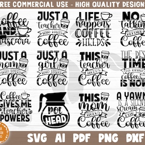 May include: A set of 10 black and white coffee-themed SVG cut files. The designs include phrases like "Coffee and Mascara", "Just a Teacher Who Loves Coffee", "Life Happens Coffee Helps", "No Talking Before Coffee", "Just a Mom Who Loves Coffee", "Just a Girl Who Loves Coffee", "This Teacher Needs Coffee", "The Best Time to Drink Coffee is Now", "Coffee Gives Me Teacher's Powers", "Pot Head", "This Mom Needs Coffee", and "A Yawn is a Silent Scream for Coffee".