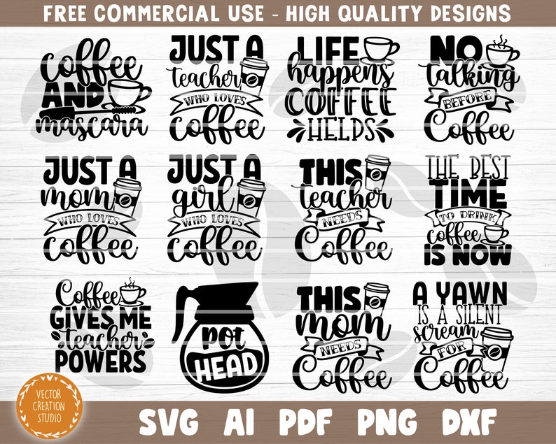 May include: A set of 10 black and white coffee-themed SVG cut files. The designs include phrases like "Coffee and Mascara", "Just a Teacher Who Loves Coffee", "Life Happens Coffee Helps", "No Talking Before Coffee", "Just a Mom Who Loves Coffee", "Just a Girl Who Loves Coffee", "This Teacher Needs Coffee", "The Best Time to Drink Coffee is Now", "Coffee Gives Me Teacher's Powers", "Pot Head", "This Mom Needs Coffee", and "A Yawn is a Silent Scream for Coffee".