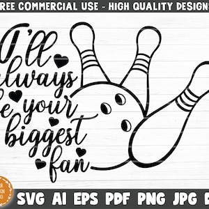 Sarò sempre il tuo più grande fan SVG Cut File, Vettoriale Stampabile Clipart, Bowling SVG, Bowling Mom Shirt Print Svg, Bowling Dad Svg