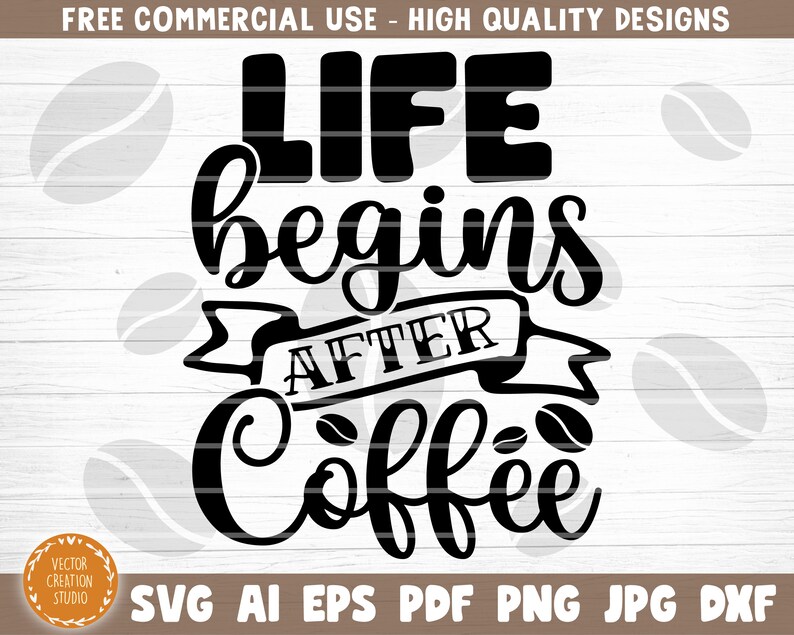 Download Silhouette Cricut Sarcastic Coffee Quote Svg Life Begins After Coffee Svg Cut File Coffee Svg Bundle Love Coffee Svg Coffee Mug Svg Clip Art Art Collectibles Delage Com Br