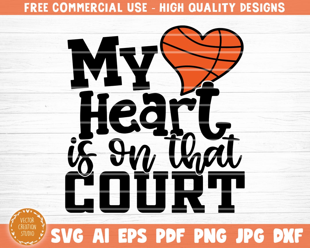 My Heart is on That Court Svg Cut File, Vector Printable Clipart, Love