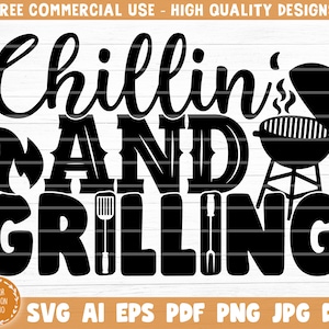 Puede incluir: Diseño gráfico en blanco y negro con el texto "Chillin' and Grilling" con una llama estilizada y una parrilla.