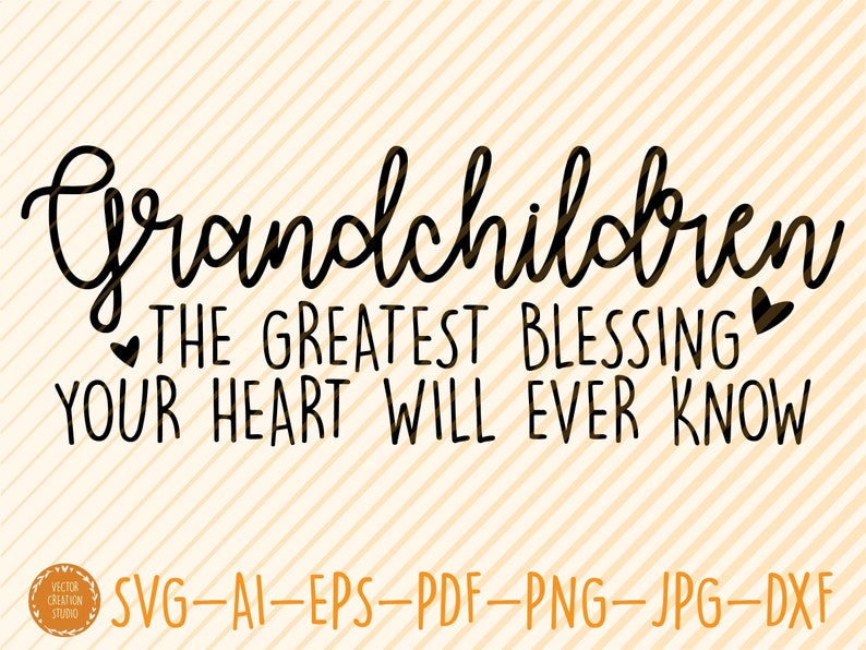 Download Grandchildren Quote Svg Cut File Grandchildren Vector | Etsy