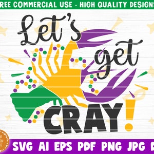 Let's Get Cray SVG、マルディグラ SVG PNG PDF、面白いマルディグラ SVG、マルディグラ ザリガニ SVG、マルディグラ シャツ SVG、フルール ド リス SVG、クリカット