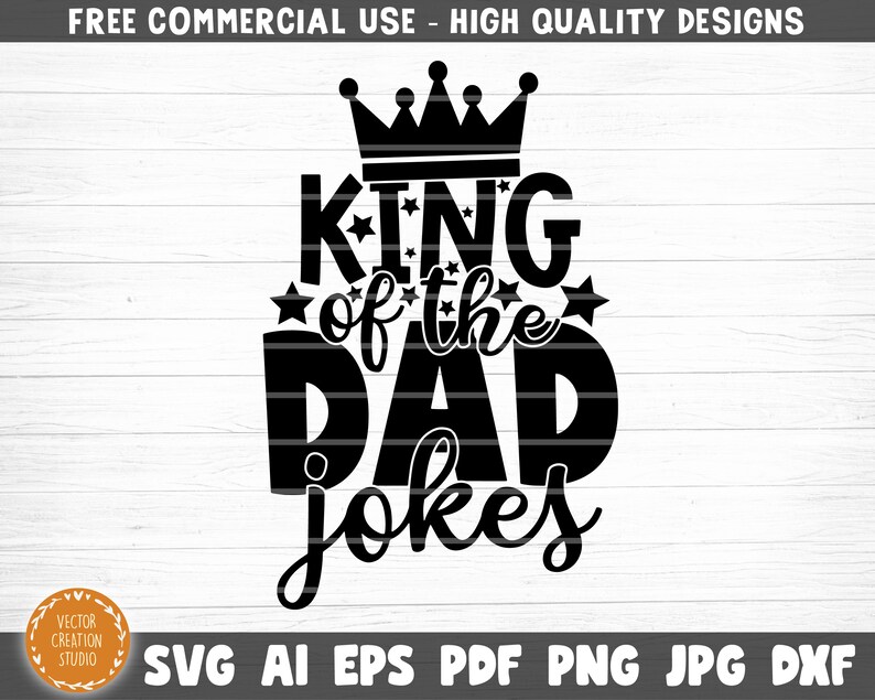 Download King Of The Dad Jokes Svg File Vector Printable Clipart Dad | Etsy