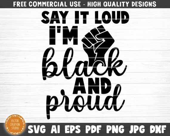 Free Free Black &amp; Proud Svg 669 SVG PNG EPS DXF File